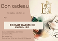 Carte cadeau -Forfait Harmonie élégance-